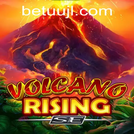 VolcanoRisingSE: Ignite Your Adventure with Uujl